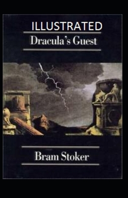 Dracula's Guest Illustrated by Bram Stoker