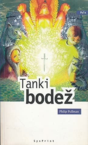 Tanki bodež by Philip Pullman