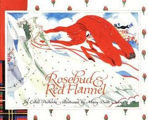 Rosebud & Red Flannel by Ethel Pochocki