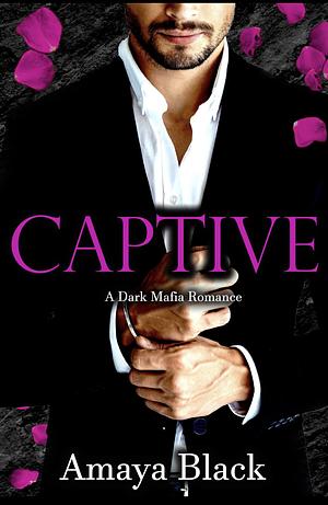 Captive by Amaya Black