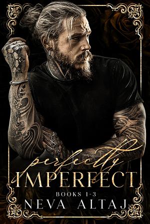 Perfectly Imperfect Mafia Collection by Neva Altaj