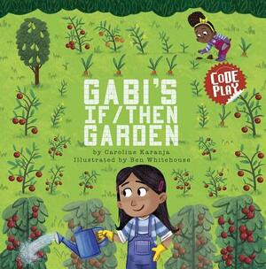 Gabi's If/Then Garden by Caroline Karanja