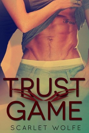 Trust Game by Scarlet Wolfe