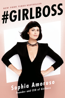 #GIRLBOSS by Sophia Amoruso