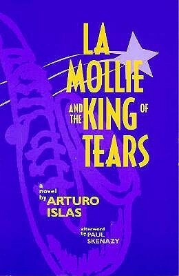 La Mollie and the King of Tears by Arturo Islas