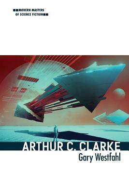 Arthur C. Clarke by Gary Westfahl