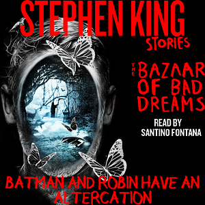 Batman and Robin have an Altercation by Stephen King
