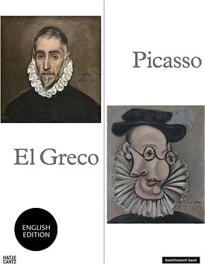 Picasso - El Greco by Josef Helfenstein, Carmen Giménez