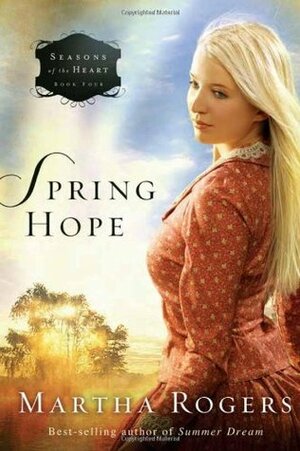 Spring Hope by Martha Rogers