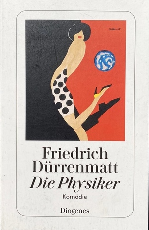 Die Physiker by Friedrich Dürrenmatt