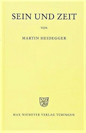 Sein und Zeit by Martin Heidegger