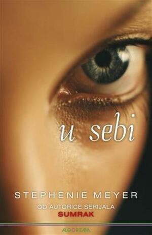 U sebi by Stephenie Meyer
