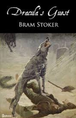 Dracula's Guest Illustrated by Bram Stoker