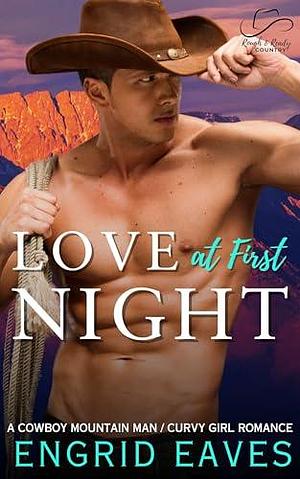 Love at First Night by Engrid Eaves, Engrid Eaves