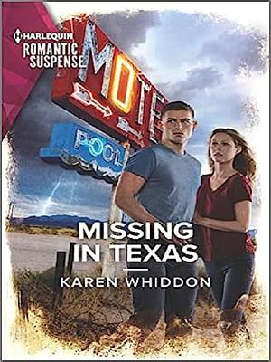 Missing in Texas by Karen Whiddon, Karen Whiddon