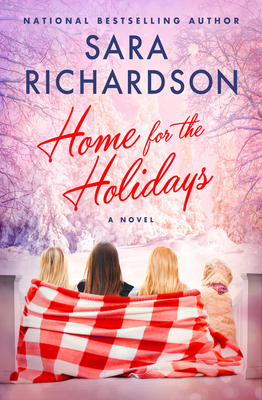 Home for the Holidays by Sara Richardson