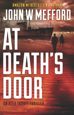At Death's Door by John W. Mefford