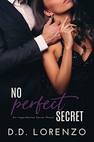 No Perfect Secret by D.D. Lorenzo