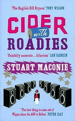 Cider With Roadies by Stuart Maconie
