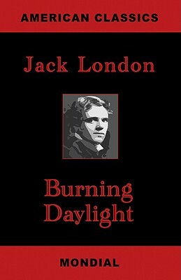 Burning Daylight by Jack London