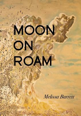 Moon on Roam by Melissa Barrett