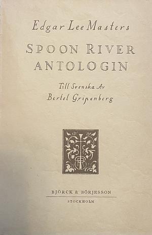 Spoon River-Antologin by Edgar Lee Masters