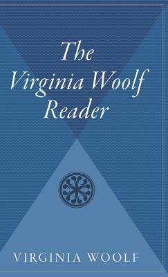 Virginia Woolf Reader by Virginia Woolf