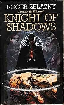 Knight of Shadows by Roger Zelazny