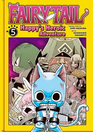 Fairy Tail: Happy's Heroic Adventure 5 by Kenshirô Sakamoto