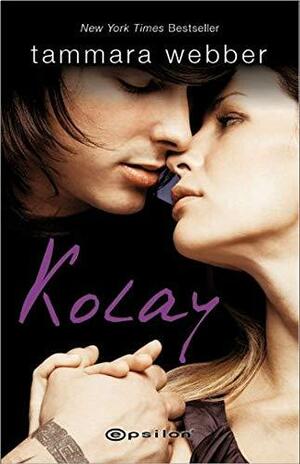 Kolay by Tammara Webber