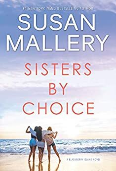 Sisters by Choice by Susan Mallery