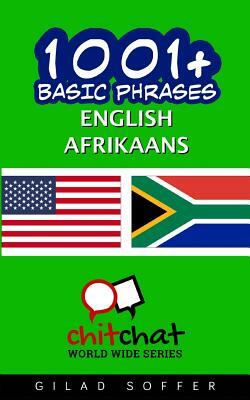 1001+ Basic Phrases English - Afrikaans by Gilad Soffer