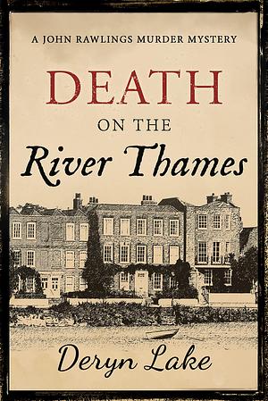 Death on the River Thames by Deryn Lake
