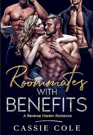 Roommates With Benefits by Cassie Cole