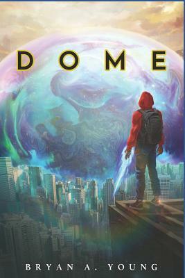 Dome by Bryan Young