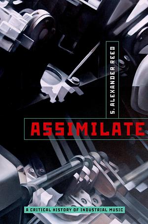 Assimilate by S. Alexander Reed