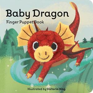 Baby Dragon by Chronicle Books, Victoria Ying