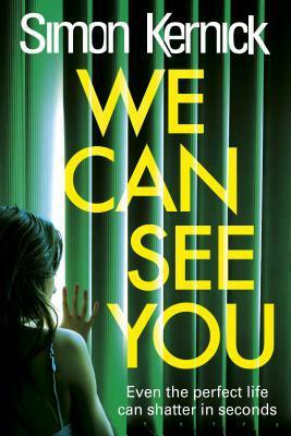 We Can See You by Simon Kernick