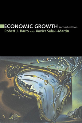 Economic Growth, Second Edition by Xavier I. Sala-I-Martin, Robert J. Barro