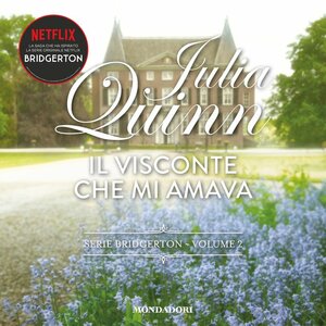 Il visconte che mi amava by Julia Quinn