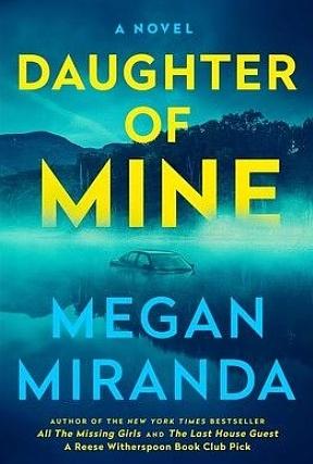 Daughter of Mine by Megan Miranda
