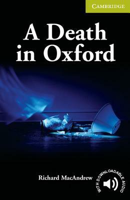 A Death in Oxford Starter/Beginner by Richard MacAndrew