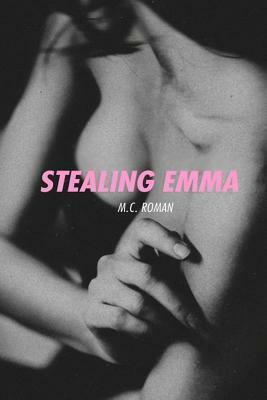 Stealing Emma (Nights in Madrid Book 2) by M.C. Roman