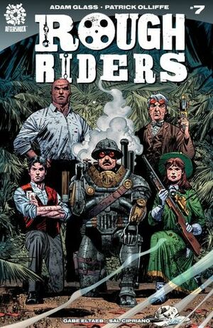 Rough Riders #7 by Adam Glass, Pat Olliffe, Gabe Eltaeb