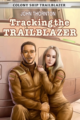 Tracking the Trailblazer by John Thornton