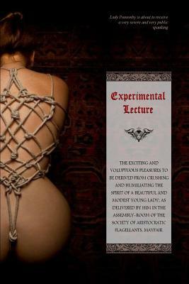 Experimental Lecture by Colonel Spanker