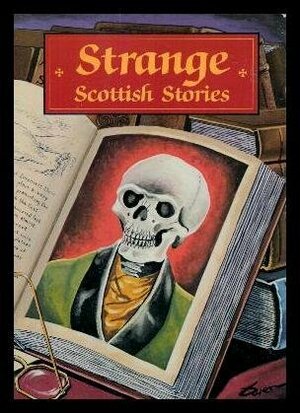 Strange Scottish Stories by William Owen
