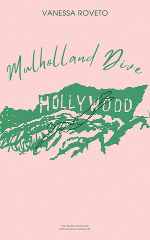 Mulholland Dive by Vanessa Roveto