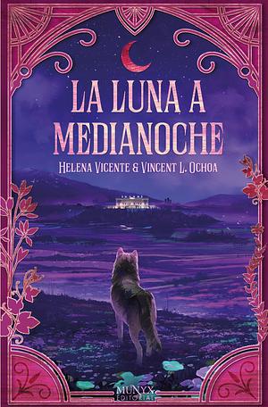 La Luna a Medianoche  by Helena Vicente, Vincent L. Ochoa