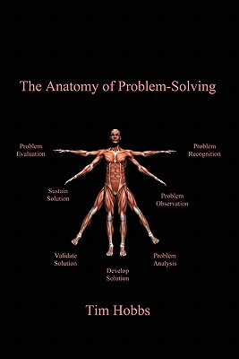 The Anatomy of Problem-Solving by Timothy Hobbs